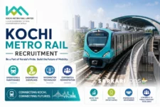 Kochi Metro Rail Recruitment 2026 for Engineer, Manager, Executive, Assistant Executive and Other Posts