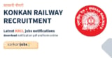 Konkan Railway Recruitment 2025: Apply to 135+ Technicians, Technical Assistants, Assistant Engineers, Supervisors, Traffic Managers & Other