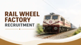 Rail Wheel Factory Recruitment 2026 for Sportsperson and Other Posts